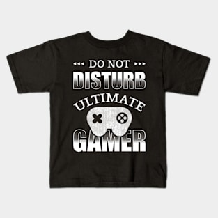 Do Not Disturb Ultimate Gamer Kids T-Shirt